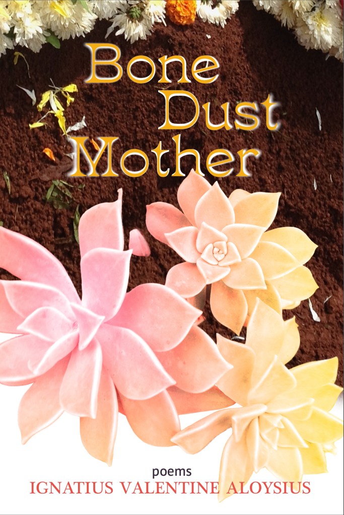 Cover of the forthcoming poetry collection, Bone Dust Mother.